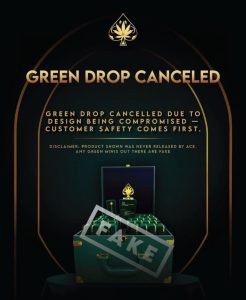 Ace Ultra Premium Green Drop Was Cancelled